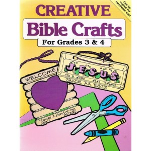 Creative Bible Crafts For Grades 3 and 4 by Dyan Beller